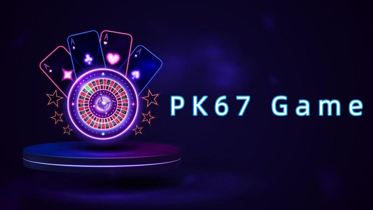 PK67 Game پاکستان